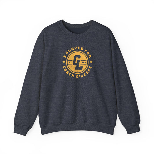 GRAND LEDGE I PLAYED FOR COACH O'KEEFE CREWNECK SWEATSHIRT